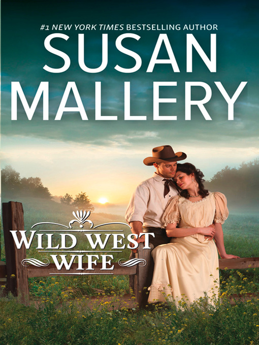 Title details for Wild West Wife by Susan Mallery - Available